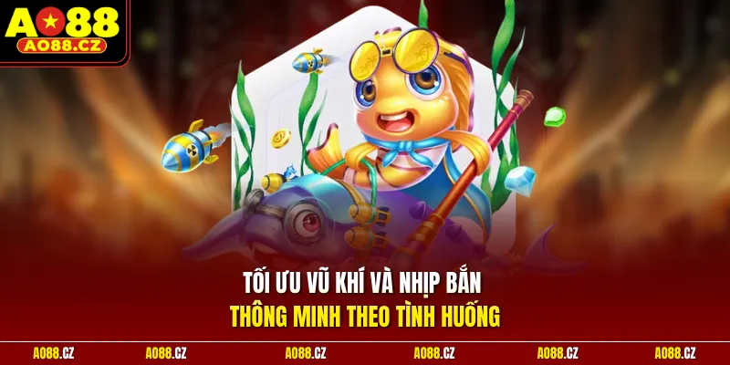 Tối ưu vũ khí và nhịp bắn thông minh theo tình huống